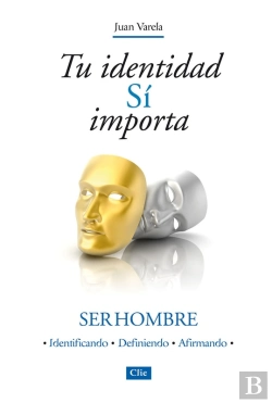 Bertrand.pt - Tu Identidad Sí Importa: Ser Hombre