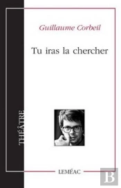 Tu Iras La Chercher