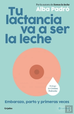 Bertrand.pt - Tu Lactancia Va A Ser La Leche