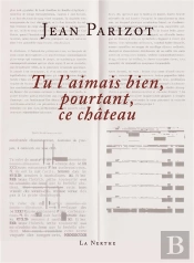 Tu L'Aimais Bien, Pourtant, Ce Château