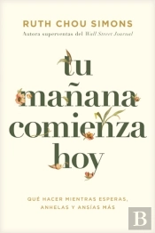 Tu Manana Comienza Hoy
