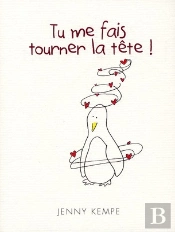Tu Me Fais Tourner La Tete !
