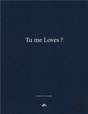 Tu Me Loves ?