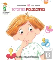 Tu Me Racontes Les Mots Rigolos  ? - T04 - Totottes Polissonnes - Tu Me Racontes Les Mots Rigolos ?