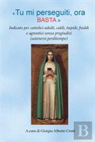 Tu Mi Perseguiti, Ora Basta