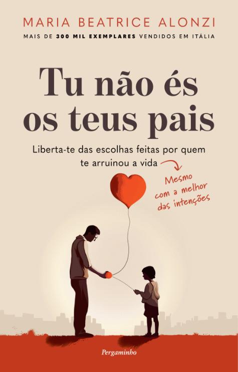 Tu Não és os Teus Pais