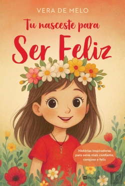 Bertrand.pt - Tu Nasceste para Ser Feliz