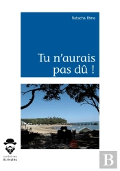 Tu N'Aurais Pas Dû !