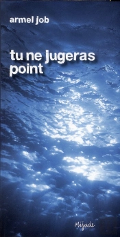Tu Ne Jugeras Point