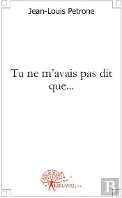 Tu Ne M'Avais Pas Dit Que...