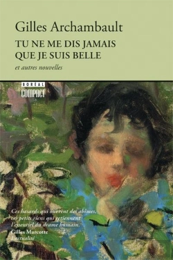 Bertrand.pt - Tu Ne Me Dis Jamais Que Je Suis Belle : Et Autres Nouvelles
