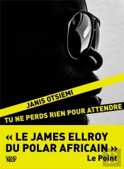Tu Ne Perds Rien Pour Attendre
