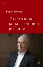 Tu Ne Sauras Jamais Combien Je T'Aime