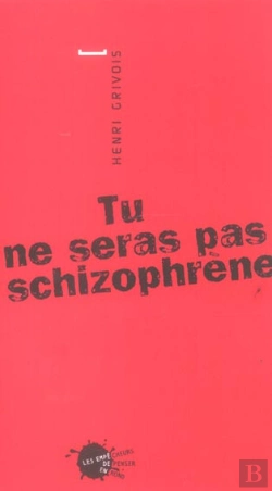 Bertrand.pt - Tu Ne Seras Pas Schizophrene
