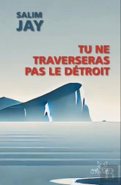 Tu Ne Traversera Pas Le Detroit