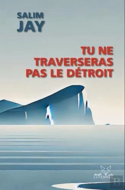 Bertrand.pt - Tu Ne Traversera Pas Le Detroit