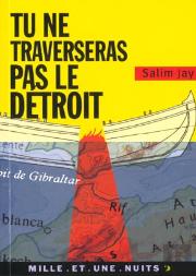 Tu Ne Traverseras Pas Le Detroit