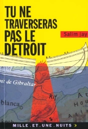 Tu Ne Traverseras Pas Le Detroit