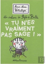 «Tu N'Es Vraiment Pas Sage !»