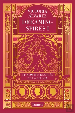 Bertrand.pt - Tu Nombre Después De La Lluvia (Dreaming Spires 1)