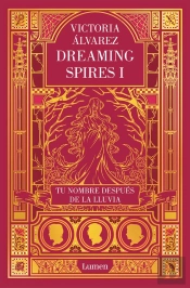 Tu Nombre Después De La Lluvia (Dreaming Spires 1)