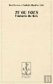 Tu Ou Vous ; L'Embarras Du Choix