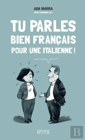 Tu Parles Bien Français Pour Une Italienne ; L'Identité Suisse En Question