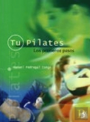 Tu Pilates. Los Primeros Pasos