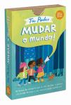 Tu Podes Mudar o Mundo!