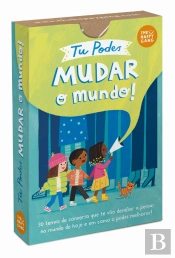 Tu Podes Mudar o Mundo!
