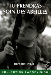Tu Prendras Soin Des Abeilles
