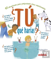 ¿Tú Qué Harías?