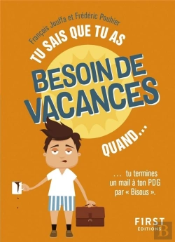Bertrand.pt - Tu Sais Que Tu As Besoin De Vacances Quand