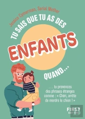 Tu Sais Que Tu As Des Enfants Quand... (2e Édition)