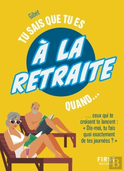 Bertrand.pt - Tu Sais Que Tu Es À La Retraite Quand...