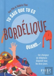 Tu Sais Que Tu Es Bordélique Quand...