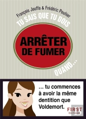 Tu Sais Que Tu Essayes D'Arreter De Fumer Quand#