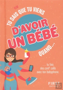 Bertrand.pt - Tu Sais Que Tu Viens D'Avoir Un Bébé Quand