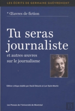 Bertrand.pt - Tu Seras Journaliste Et Autres Oeuvres Sur Le Journalisme