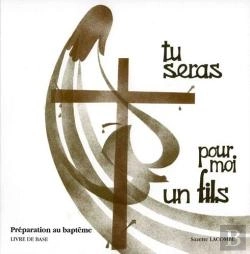 Bertrand.pt - Tu Seras Pour Moi Un Fils : Préparation Au Baptême : Livre De Base