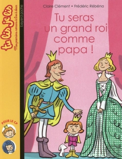 Bertrand.pt - Tu Seras Un Grand Roi Comme Papa