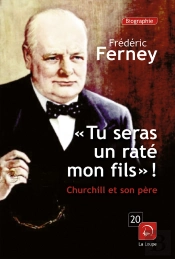 'Tu Seras Un Rate Mon Fils !' : Churchill Et Son Pere