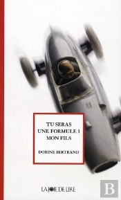 Tu Seras Une Formule 1, Mon Fils