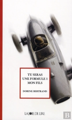 Bertrand.pt - Tu Seras Une Formule 1, Mon Fils