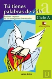 Tú Tienes Palabras De Vida - Ciclo A