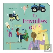 Tu Travailles Où ?