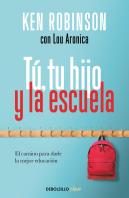 Tú, Tu Hijo Y La Escuela