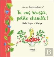 Tu Vas Réussir, Petite Chenille !