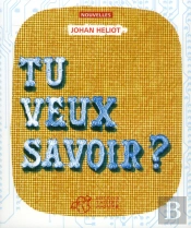 Tu Veux Savoir ?