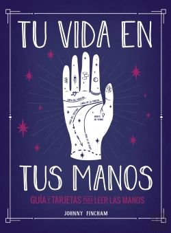 Bertrand.pt - Tu Vida En Tus Manos. Guia Y Tarjetas Para Leer Las Manos